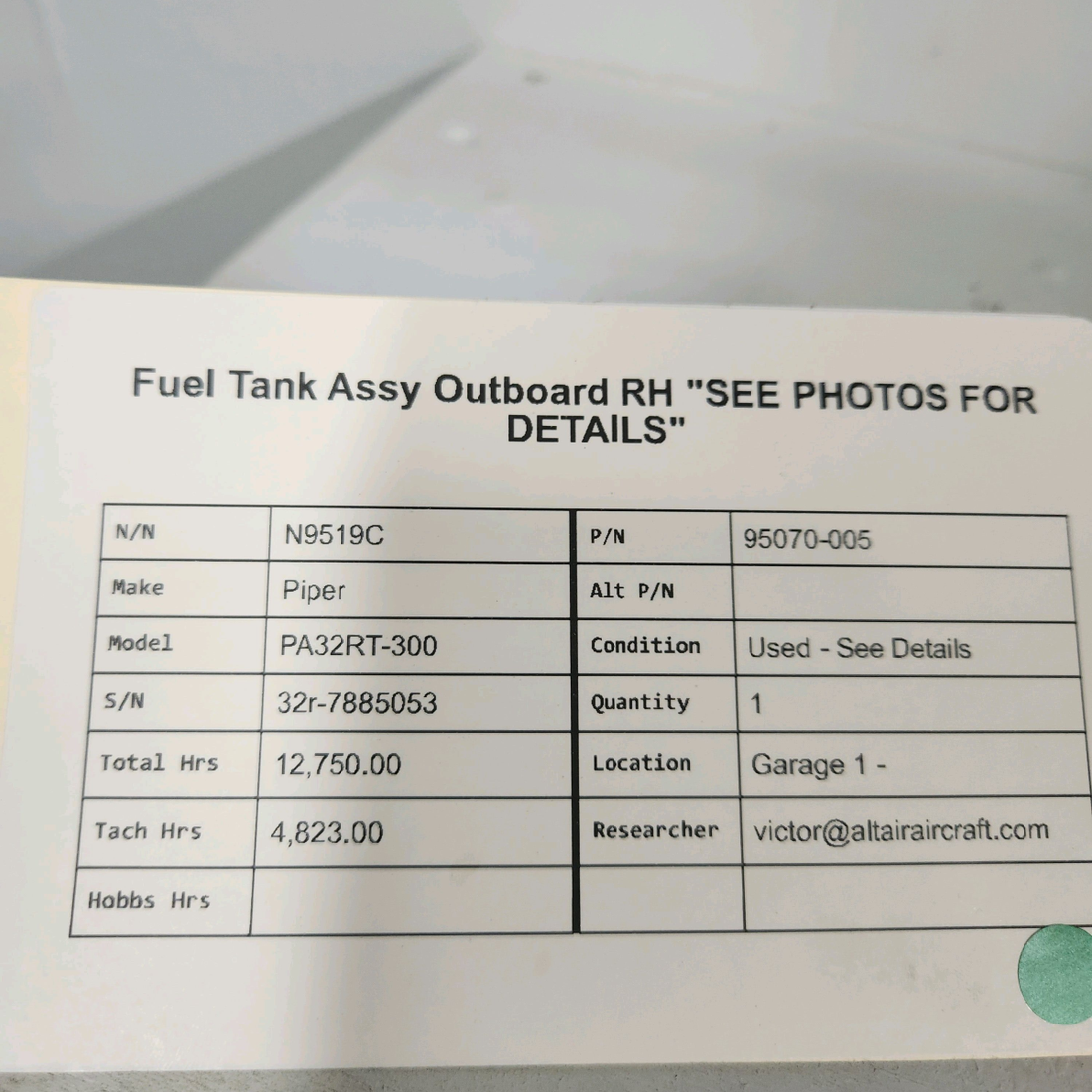 Used aircraft parts for sale, 95070-005 Piper PA32RT-300 FUEL TANK ASSY OUTBOARD RH "SEE PHOTOS FOR DETAILS"