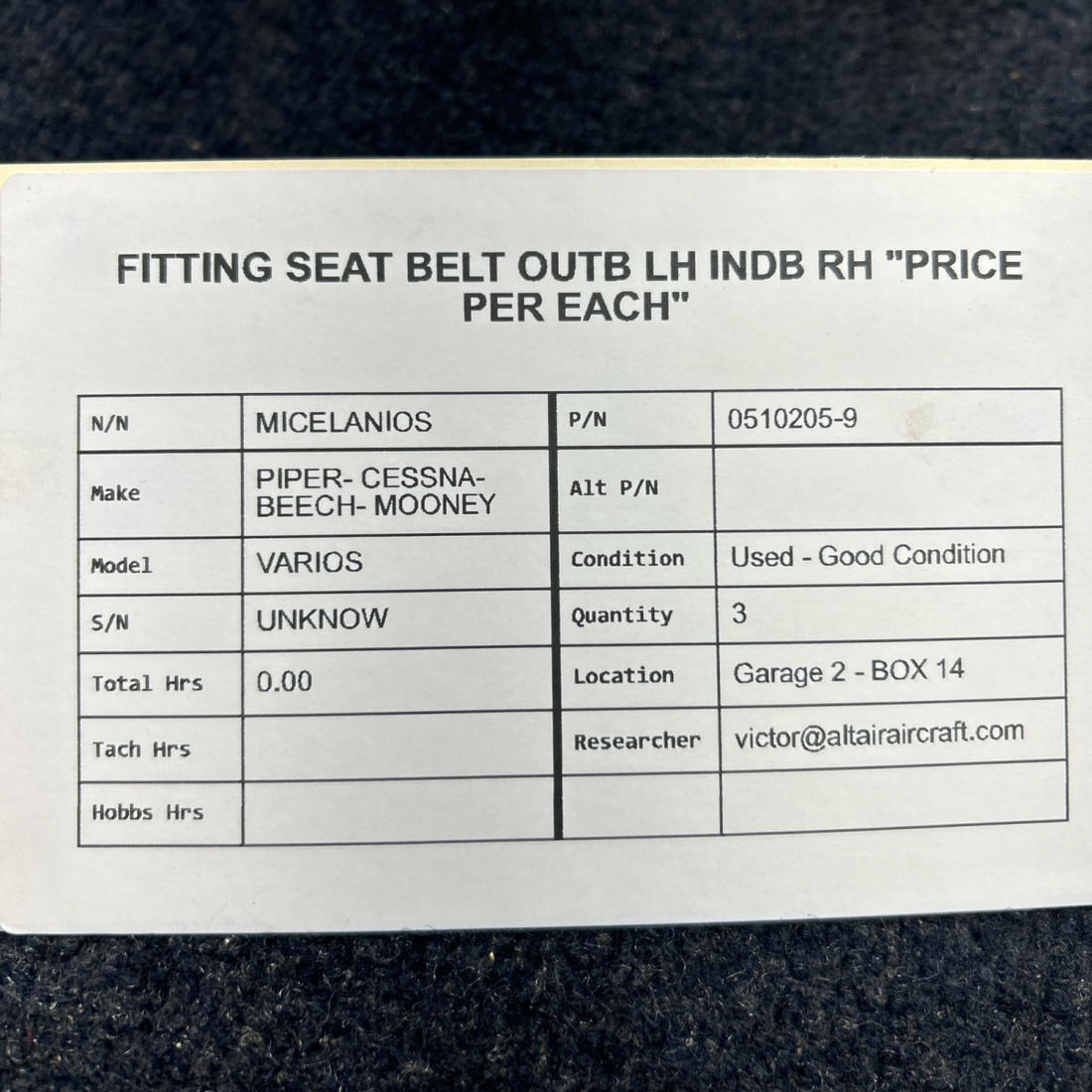 Used aircraft parts for sale, 0510205-9 PIPER- CESSNA-BEECH- MOONEY VARIOS FITTING SEAT BELT OUTB LH INDB RH "PRICE PER EACH"